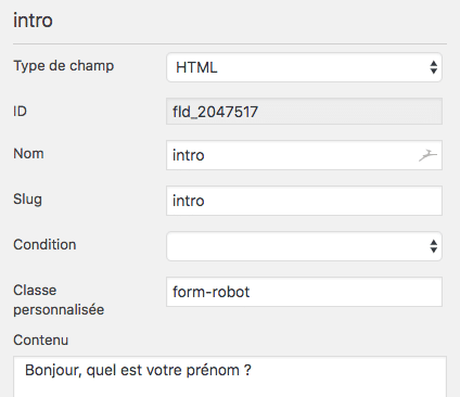 Configuration du premier champ HTML du formulaire de type chatbot